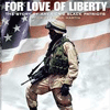 For Love of Liberty